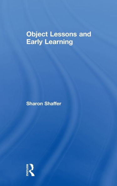 Object Lessons and Early Learning