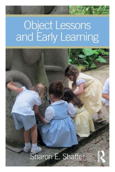 Object Lessons and Early Learning / Edition 1