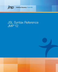 Title: JMP 12 JSL Syntax Reference, Author: SAS