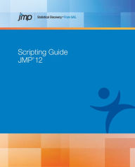 Title: JMP 12 Scripting Guide, Author: SAS Institute