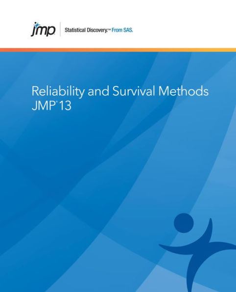 JMP 13 Reliability and Survival Methods