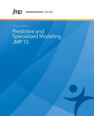 Title: JMP 13 Predictive and Specialized Modeling, Second Edition, Author: SAS