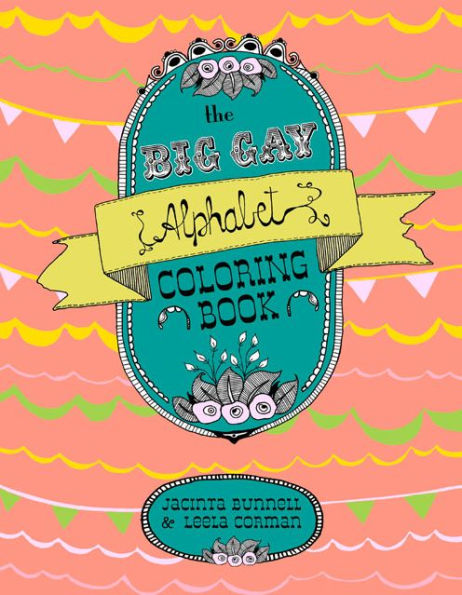 Big Gay Alphabet Coloring Book