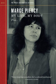 Title: My Life, My Body, Author: Marge Piercy