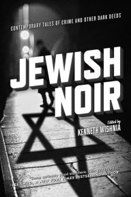 Title: Jewish Noir, Author: Kenneth Wishnia