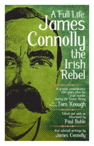 Title: Full Life: James Connolly the Irish Rebel, Author: Paul Buhle
