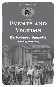 Title: Events and Victims, Author: Bartolomeo Vanzetti