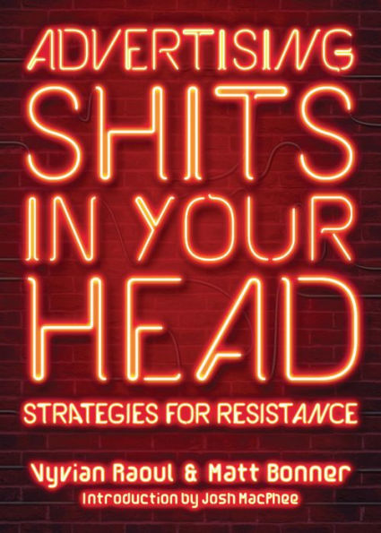 Advertising Shits Your Head: Strategies for Resistance