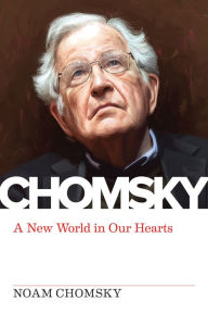 Title: A New World in Our Hearts, Author: Noam Chomsky