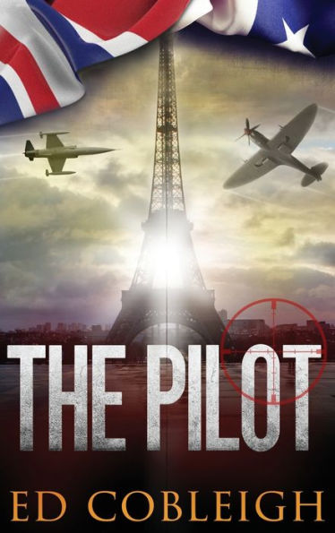 The Pilot: Fighter Planes and Paris