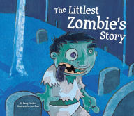 Title: Littlest Zombie's Story, Author: Rusty Fisher