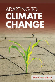 Title: Adapting to Climate Change, Author: Amanda Lanser