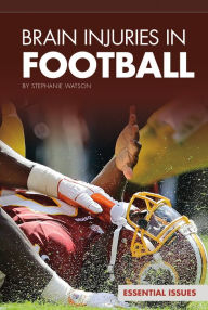 Title: Brain Injuries in Football, Author: Stephanie Watson