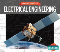 Title: Amazing Feats of Electrical Engineering, Author: Jennifer Swanson
