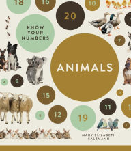 Title: Know Your Numbers: Animals, Author: Mary Elizabeth Salzmann