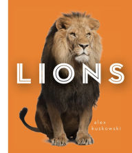 Title: Lions, Author: Alex Kuskowski
