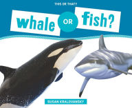 Title: Whale or Fish?, Author: Susan Kralovansky