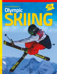 Title: Great Moments in Olympic Skiing, Author: Brian Trusdell