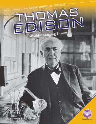 Title: Thomas Edison: World-Changing Inventor: World-Changing Inventor, Author: Katherine Krieg