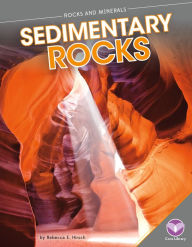 Title: Sedimentary Rocks, Author: Rebecca Hirsch