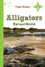 Alligators Eat and Grow: Level 2