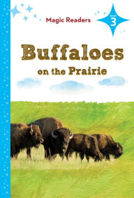 Title: Buffaloes on the Prairie: Level 3, Author: Heidi M.D. Elston
