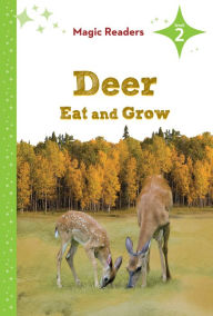 Title: Deer Eat and Grow: Level 2, Author: Bridget O'Brien