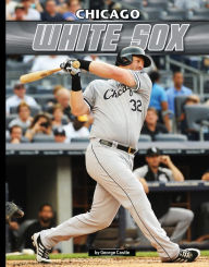 Title: Chicago White Sox, Author: George Castle