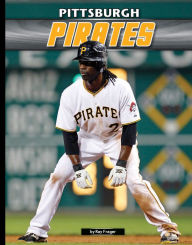 Title: Pittsburgh Pirates, Author: Ray Frager