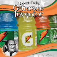 Robert Cade: Gatorade Inventor