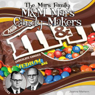 Title: Mars Family: M&M Mars Candy Makers, Author: Joanne Mattern