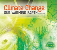 Title: Climate Change: Our Warming Earth, Author: Carol Hand