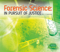 Title: Forensic Science: In Pursuit of Justice, Author: L. E Carmichael