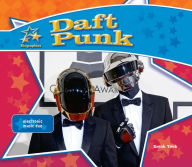Title: Daft Punk: Electronic Music Duo, Author: Sarah Tieck