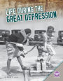 Life During the Great Depression