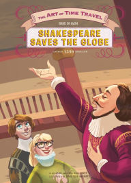 Title: Shakespeare Saves the Globe, Author: Lisa and John Mullarkey
