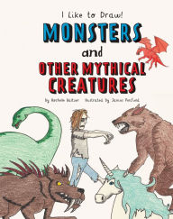 Title: Monsters and Other Mythical Creatures, Author: Rochelle Baltzer