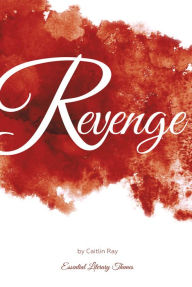 Title: Revenge, Author: Caitlin Ray