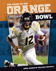 Title: Story of the Orange Bowl, Author: Dave Campbell