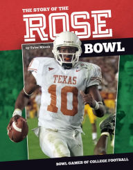 Title: Story of the Rose Bowl, Author: Tyler Mason