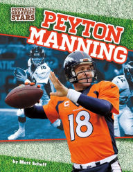 Title: Peyton Manning (PagePerfect NOOK Book), Author: Matt Scheff