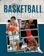 Basketball Record Breakers (PagePerfect NOOK Book)