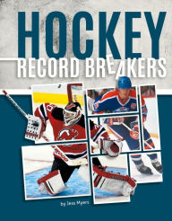 Title: Hockey Record Breakers, Author: Jess Myers