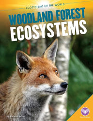 Title: Woodland Forest Ecosystems, Author: Racquel Foran