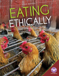 Title: Eating Ethically (PagePerfect NOOK Book), Author: Rebecca Felix