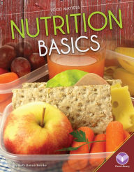 Title: Nutrition Basics, Author: Beth Bence Reinke