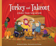 Title: Turkey and Takeout: A Readers' Theater Script and Guide (PagePerfect NOOK Book), Author: Nancy K. Wallace