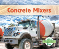 Title: Concrete Mixers, Author: Charles Lennie