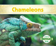 Title: Chameleons, Author: Grace Hansen