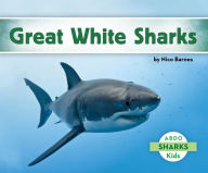 Title: Great White Sharks, Author: Nico Barnes